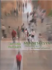 Menneskesyn - Historisk arv og fortsat aktualitet