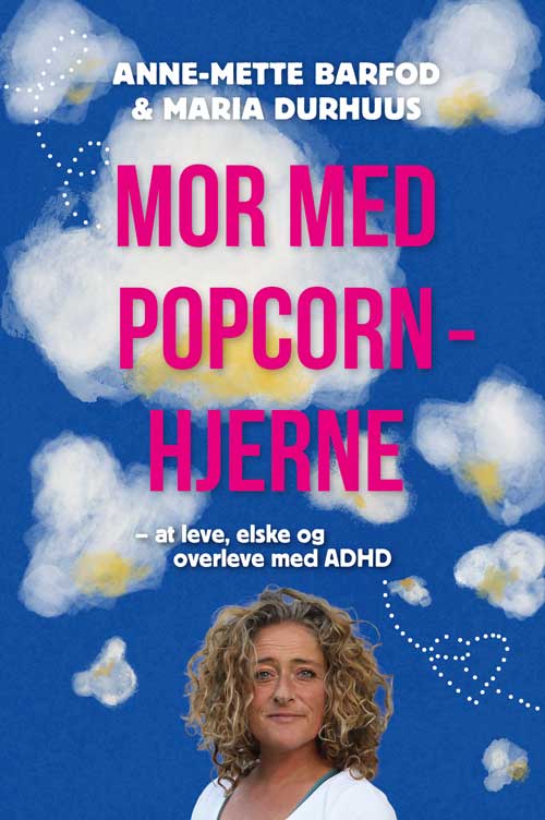 Mor med popcornhjerne
