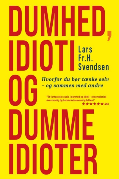 Dumhed, idioti og dumme idioter