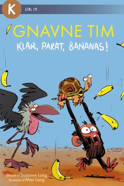 Gnavne Tim – Klar, parat, bananas! Gnavne Tim – Klar, parat, bananas!